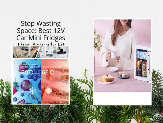 Stop Wasting Space: Best 12V Car Mini Fridges That Actually Fit