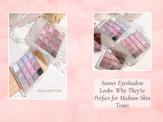 Sunset Eyeshadow Looks: Why They’re Perfect for Medium Skin Tones