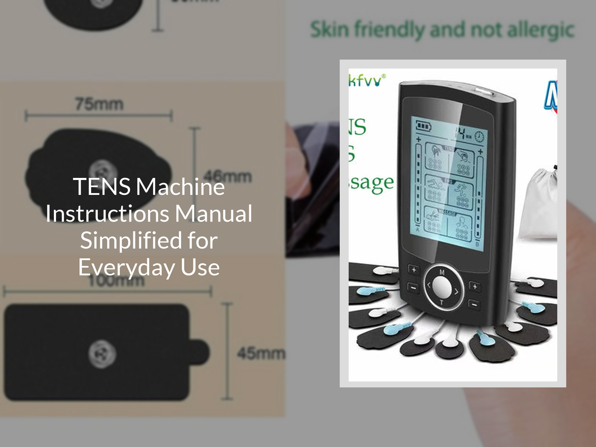 TENS Machine Instructions Manual Simplified for Everyday Use – KentDO ...