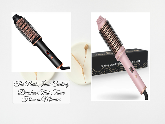 The Best Ionic Curling Brushes That Tame Frizz in Minutes