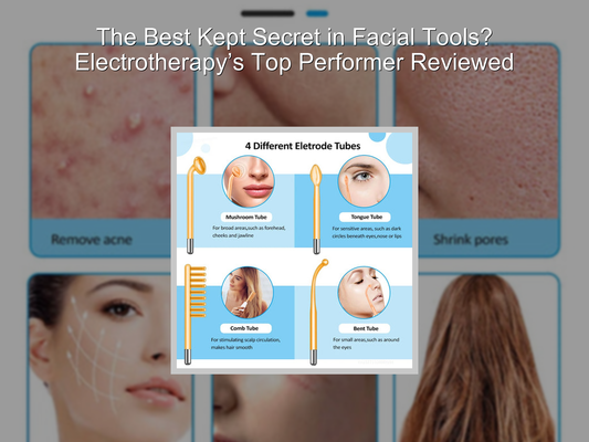 The Best Kept Secret in Facial Tools? Electrotherapy’s Top Performer Reviewed