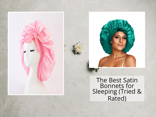 The Best Satin Bonnets for Sleeping (Tried & Rated)