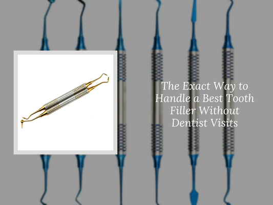 The Exact Way to Handle a Best Tooth Filler Without Dentist Visits