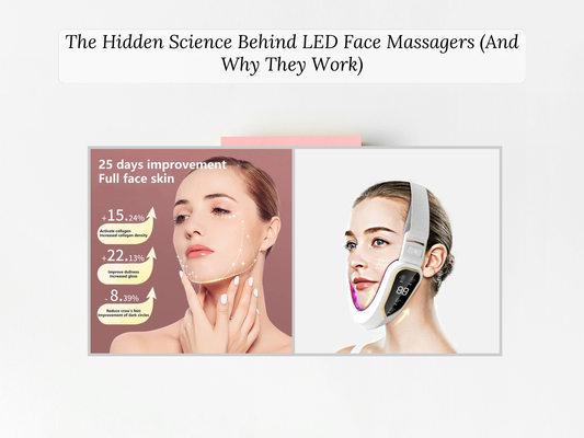 The Hidden Science Behind LED Face Massagers (And Why They Work)