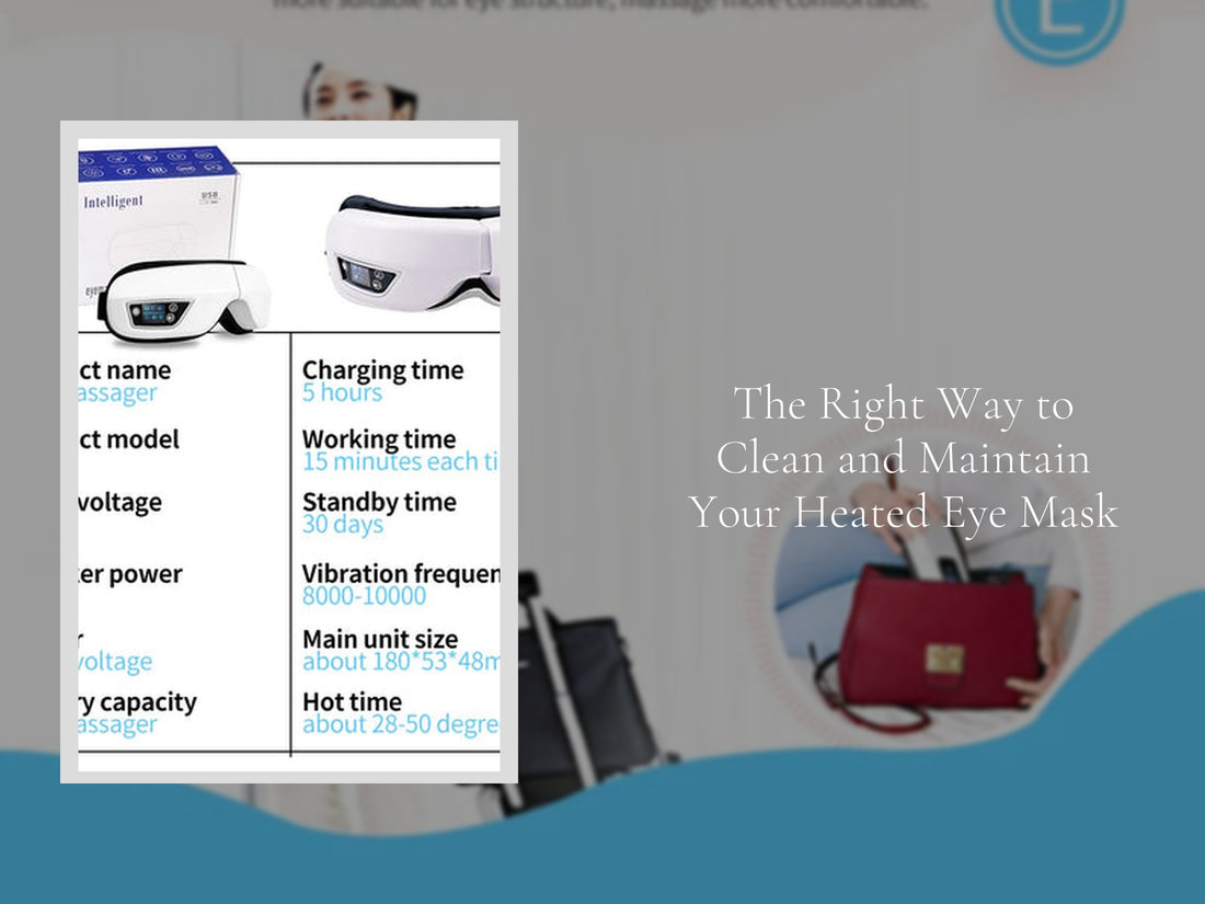The Right Way to Clean and Maintain Your Heated Eye Mask