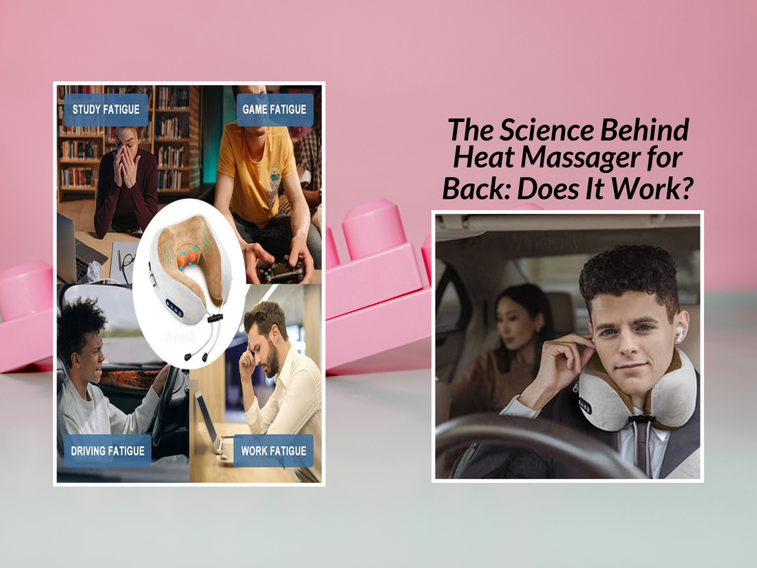 The Science Behind Heat Massager for Back: Does It Work?