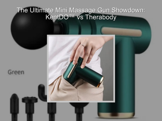 The Ultimate Mini Massage Gun Showdown: KentDO™ vs Therabody