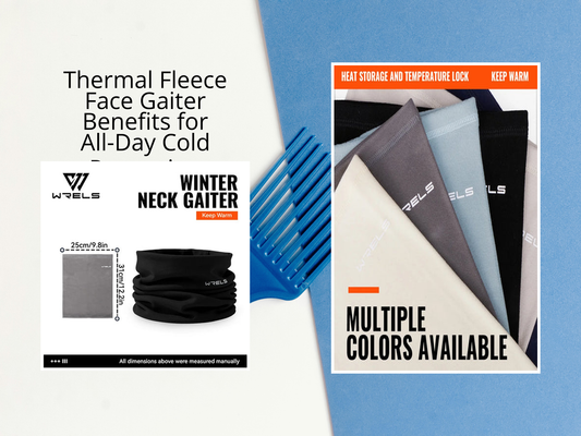 Thermal Fleece Face Gaiter Benefits for All-Day Cold Protection