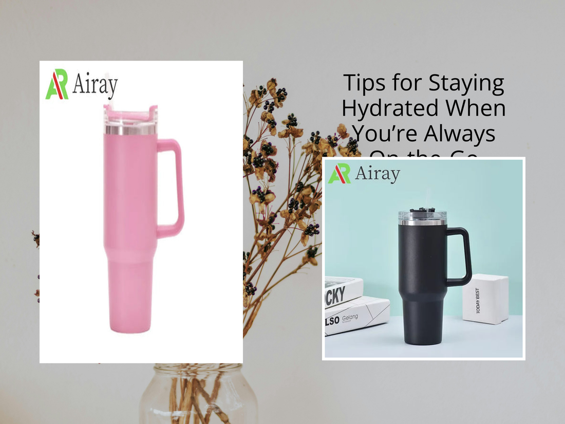 Tips for Staying Hydrated When You’re Always On-the-Go