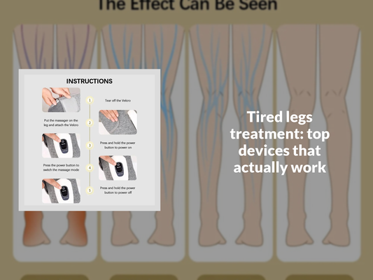 Tired legs treatment: top devices that actually work