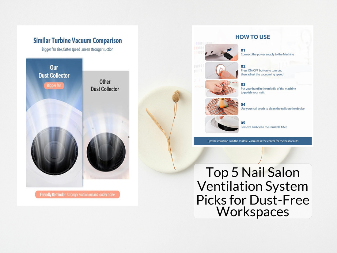 Top 5 Nail Salon Ventilation System Picks for Dust-Free Workspaces