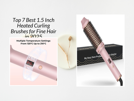 Top 7 Best 1.5 Inch Heated Curling Brushes for Fine Hair in 2025
