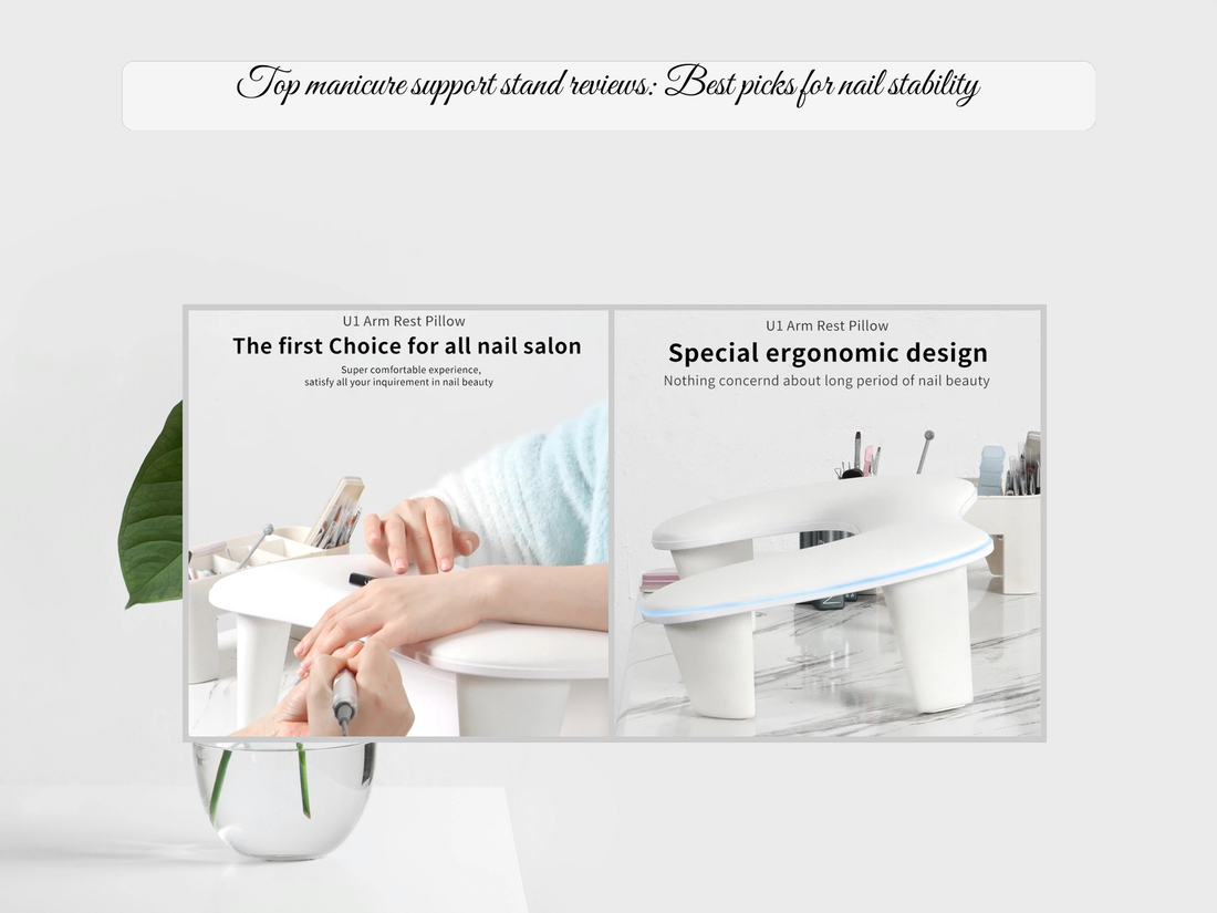 Top manicure support stand reviews: Best picks for nail stability