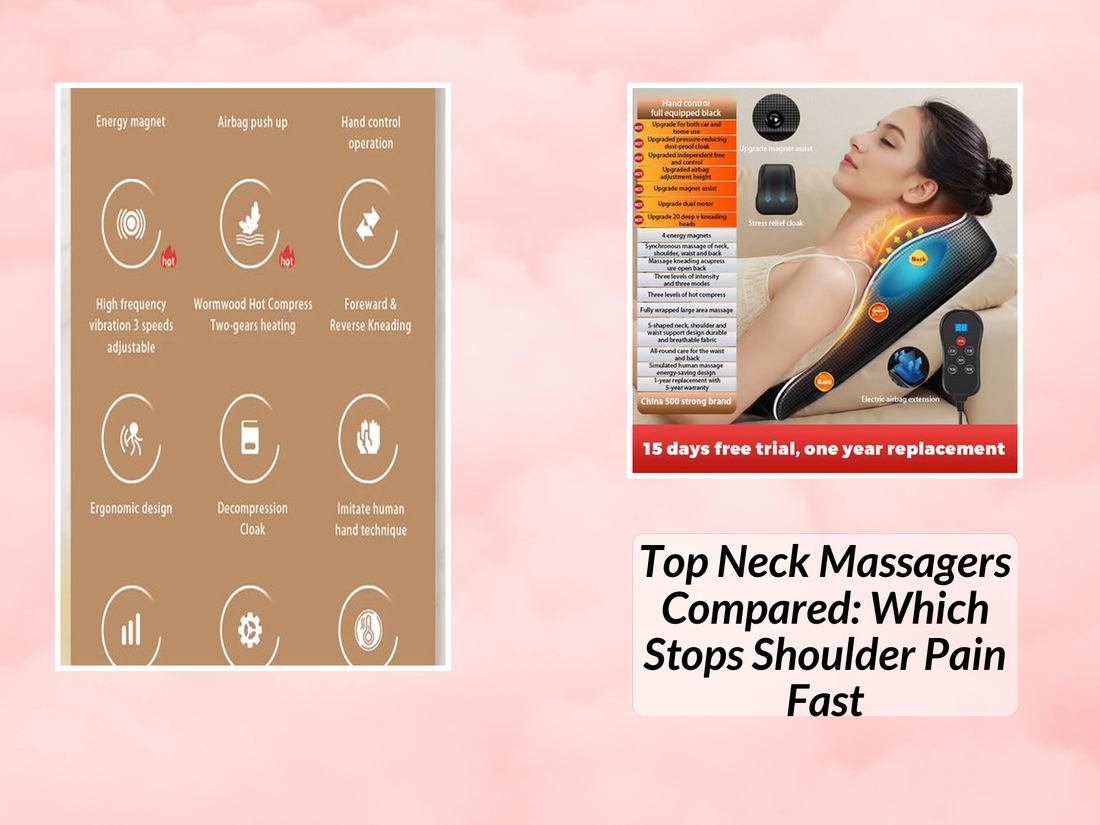 Top Neck Massagers Compared: Which Stops Shoulder Pain Fast
