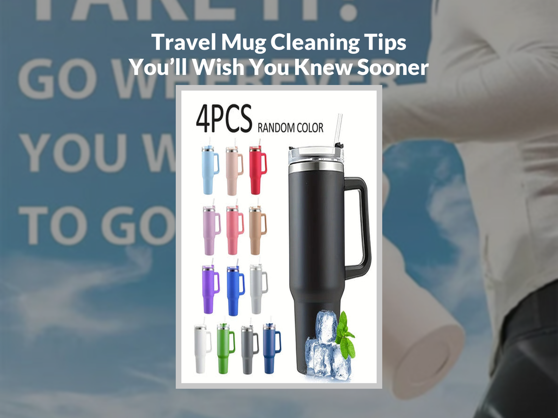 Travel Mug Cleaning Tips You’ll Wish You Knew Sooner