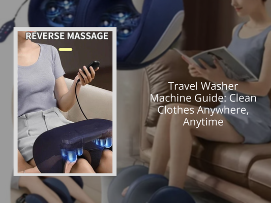 Travel Washer Machine Guide: Clean Clothes Anywhere, Anytime