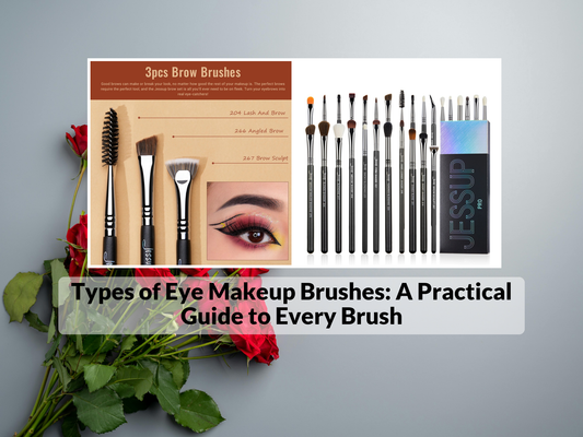 Types of Eye Makeup Brushes: A Practical Guide to Every Brush