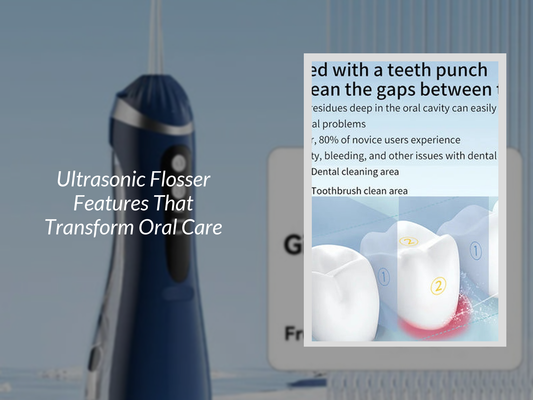 Ultrasonic Flosser Features That Transform Oral Care