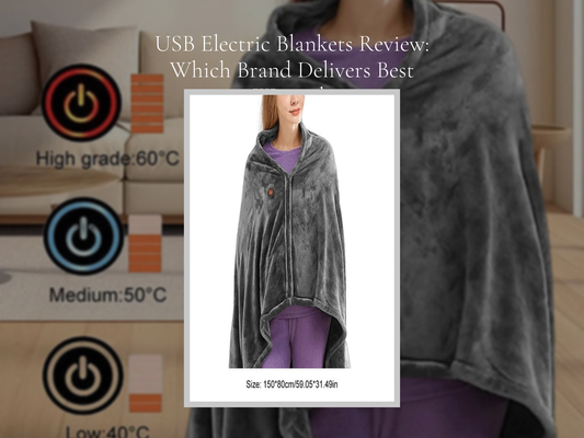 USB Electric Blankets Review: Which Brand Delivers Best Warmth