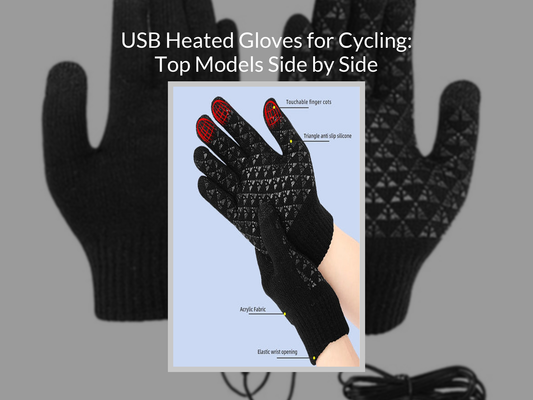 USB Heated Gloves for Cycling: Top Models Side by Side