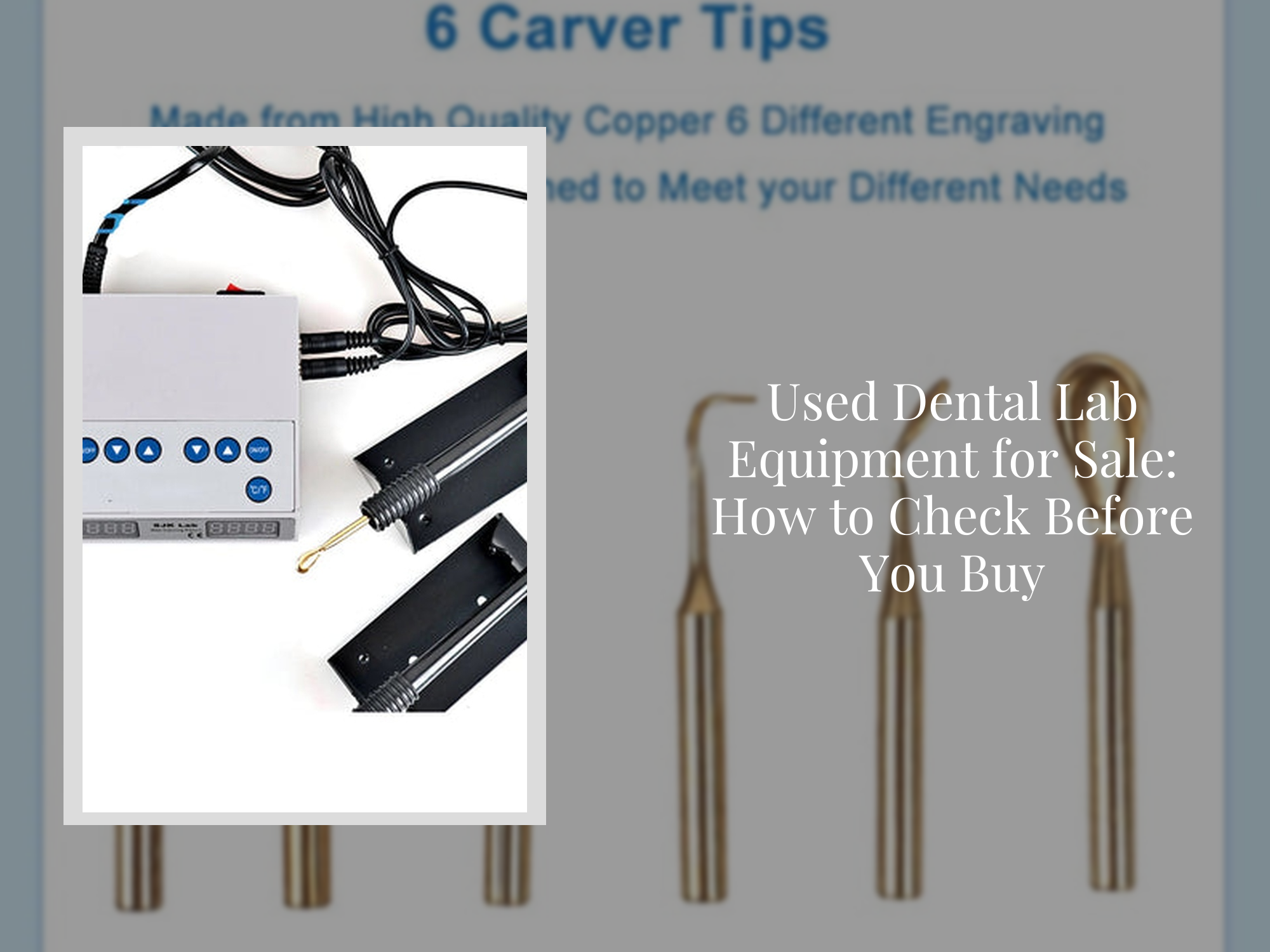 Used Dental Lab Equipment for Sale: How to Check Before You Buy ...