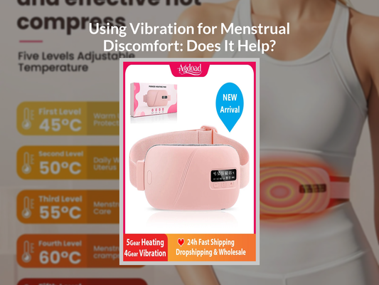 Using Vibration for Menstrual Discomfort: Does It Help?