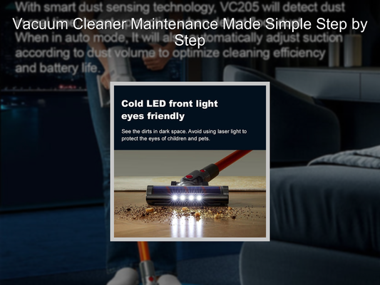 Vacuum Cleaner Maintenance Made Simple Step by Step