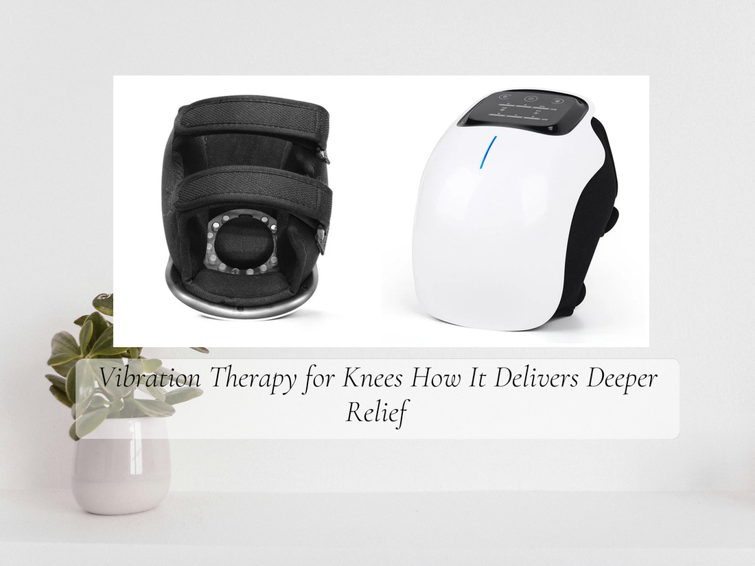 Vibration Therapy for Knees How It Delivers Deeper Relief