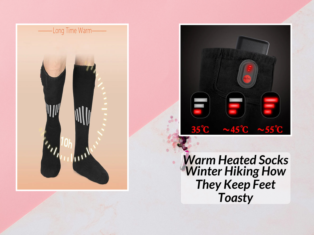 Warm Heated Socks Winter Hiking How They Keep Feet Toasty