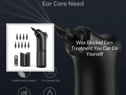Wax Blocked Ears Treatment You Can Do Yourself