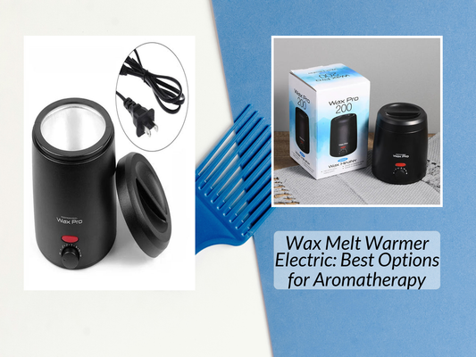 Wax Melt Warmer Electric: Best Options for Aromatherapy