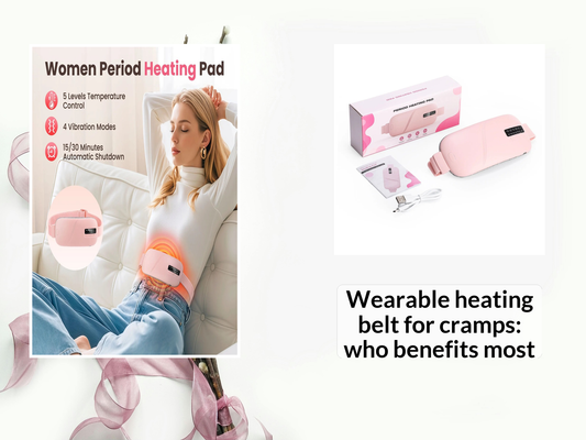 Wearable heating belt for cramps: who benefits most