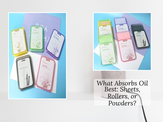 What Absorbs Oil Best: Sheets, Rollers, or Powders?
