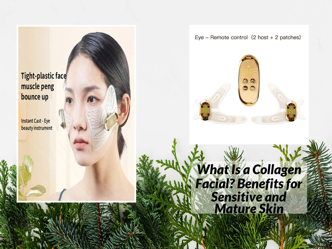 What Is a Collagen Facial? Benefits for Sensitive and Mature Skin