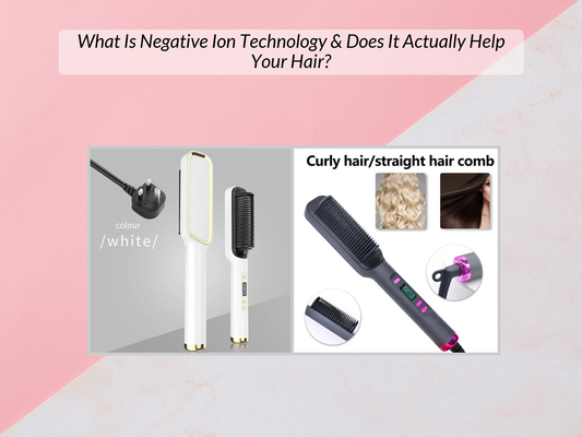 What Is Negative Ion Technology & Does It Actually Help Your Hair?