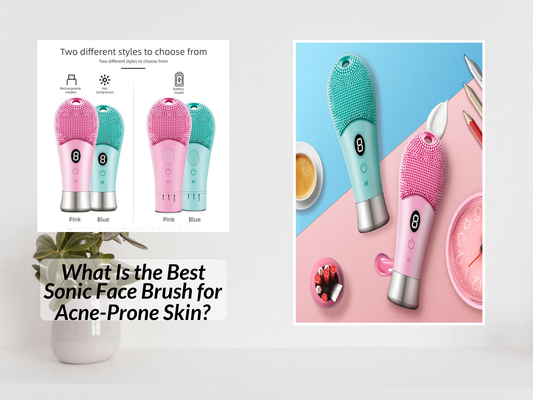 What Is the Best Sonic Face Brush for Acne-Prone Skin?