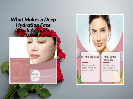 What Makes a Deep Hydration Face Mask Actually Work?