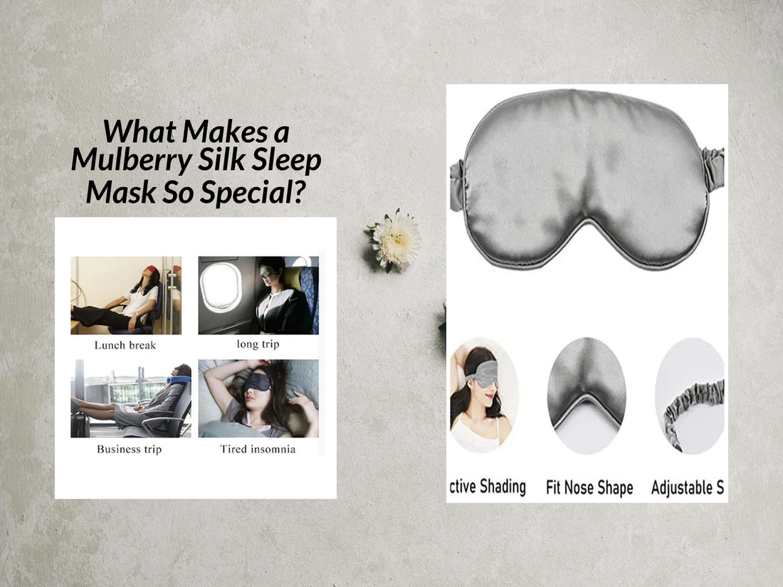 What Makes a Mulberry Silk Sleep Mask So Special?