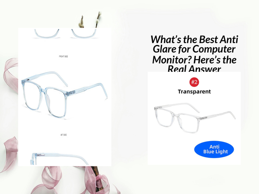 What’s the Best Anti Glare for Computer Monitor? Here’s the Real Answer