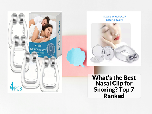 What’s the Best Nasal Clip for Snoring? Top 7 Ranked