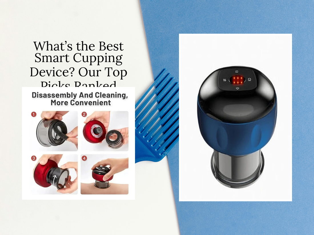 What’s the Best Smart Cupping Device? Our Top Picks Ranked