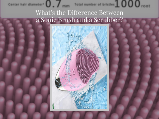 What’s the Difference Between a Sonic Brush and a Scrubber?
