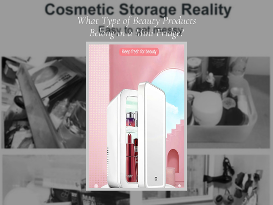 What Type of Beauty Products Belong in a Mini Fridge?