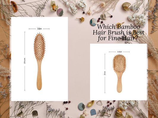 Which Bamboo Hair Brush is Best for Fine Hair?