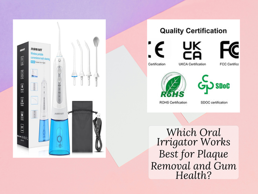 Which Oral Irrigator Works Best for Plaque Removal and Gum Health?