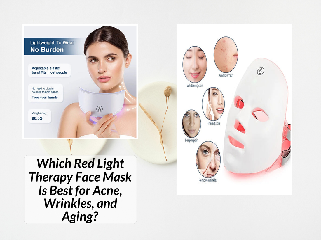 Which Red Light Therapy Face Mask Is Best for Acne, Wrinkles, and Aging?