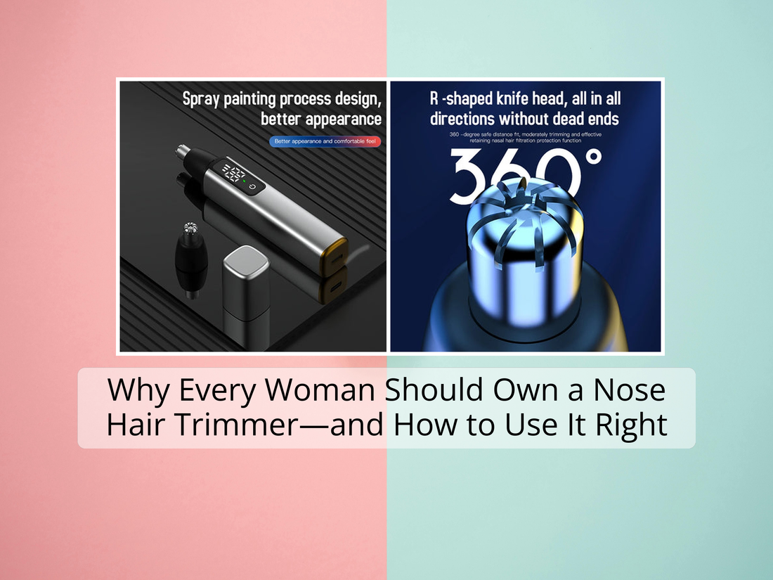 Why Every Woman Should Own a Nose Hair Trimmer—and How to Use It Right