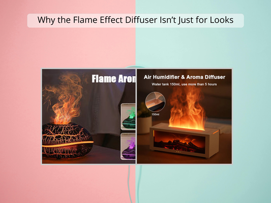 Why the Flame Effect Diffuser Isn’t Just for Looks