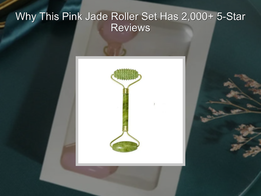 Why This Pink Jade Roller Set Has 2,000+ 5-Star Reviews