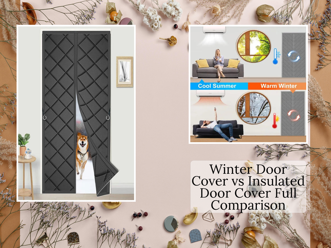 Winter Door Cover vs Insulated Door Cover Full Comparison